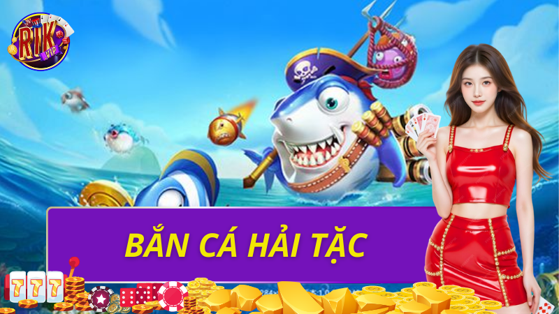 Bắn cá hải tặc