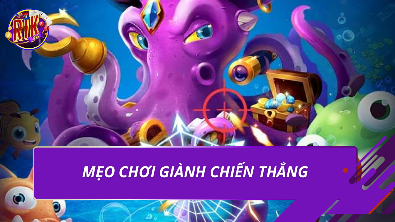 Mẹo chơi giành chiến thắng